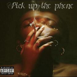 Pick Up The Phone