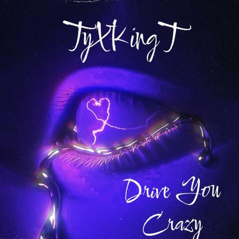Drive You Crazy