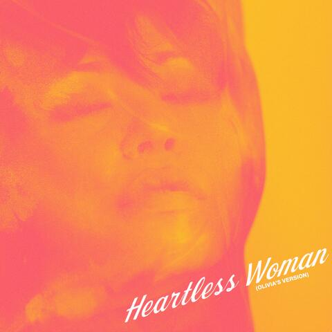 Heartless Woman (Olivia's Version)