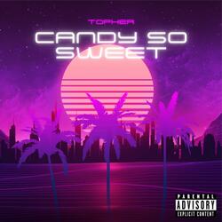 Candy So Sweet