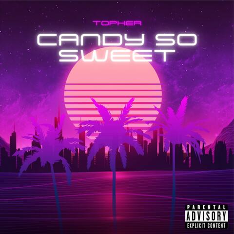 Candy So Sweet