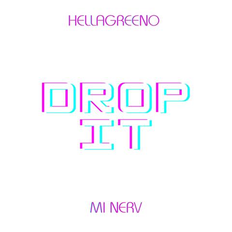 DROP IT