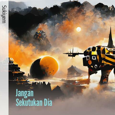 Jangan Sekutukan Dia