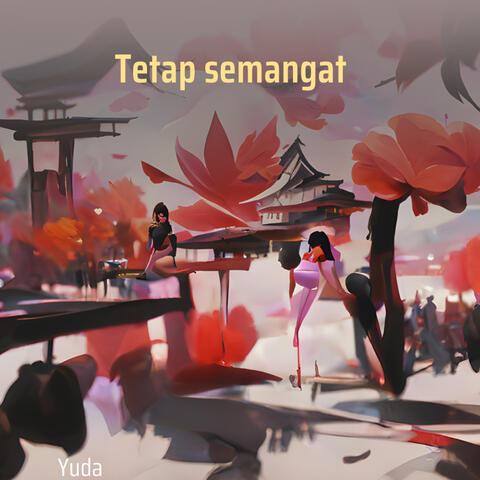 Tetap semangat