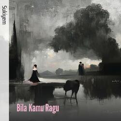 Bila Kamu Ragu