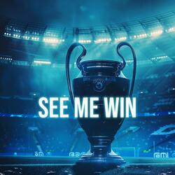 SEE ME WIN