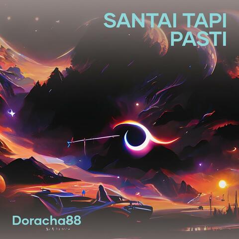 Santai tapi pasti