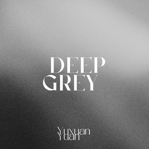 DEEP GREY