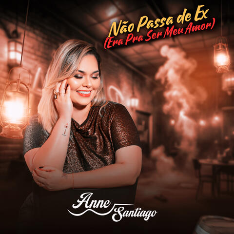 Não Passa de Ex (Era Pra Ser Meu Amor)
