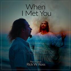 When I Met You