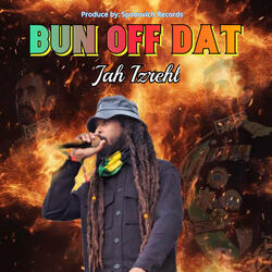 BUN OFF DAT
