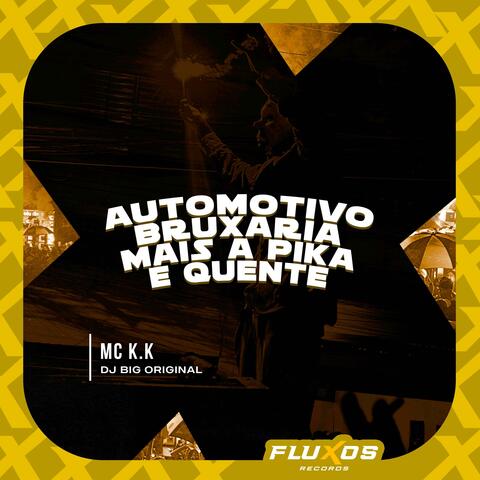 Automotivo Bruxaria mais a pika é quente