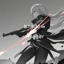 Shadow of Trigger