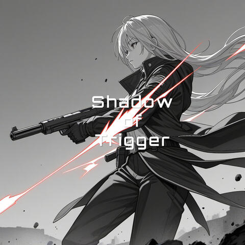 Shadow of Trigger