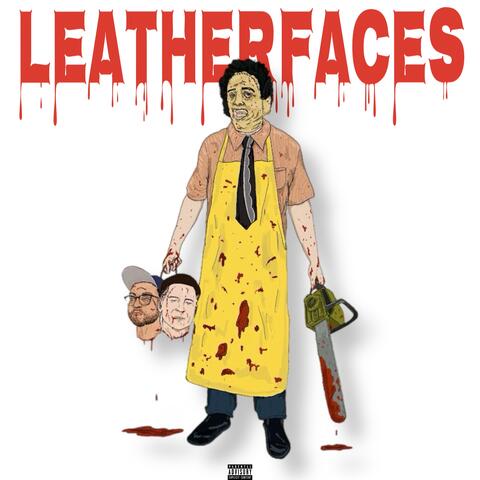 LEATHERFACES