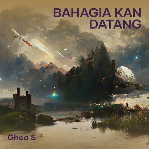 Bahagia Kan Datang