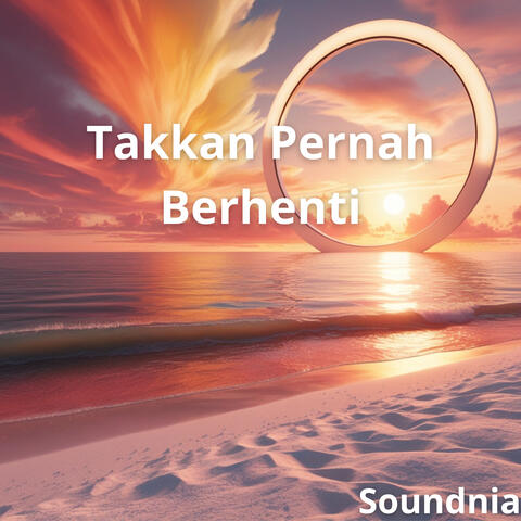 Takkan Pernah Berhenti