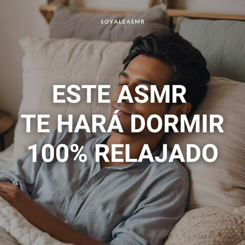 STE ASMR TE HARÁ DORMIR 100 RELAJADO