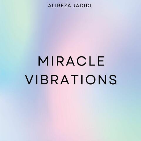 Miracle vibrations, Vol. 1
