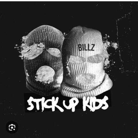 Stick Up Kid