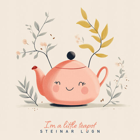 I'm A Little Teapot