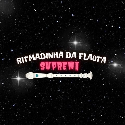 Ritmadinha Da Flauta Suprema