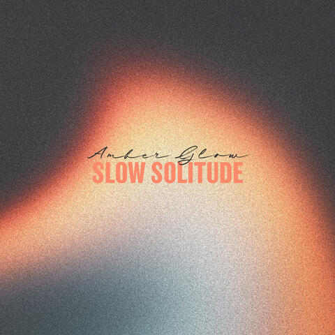 Slow Solitude