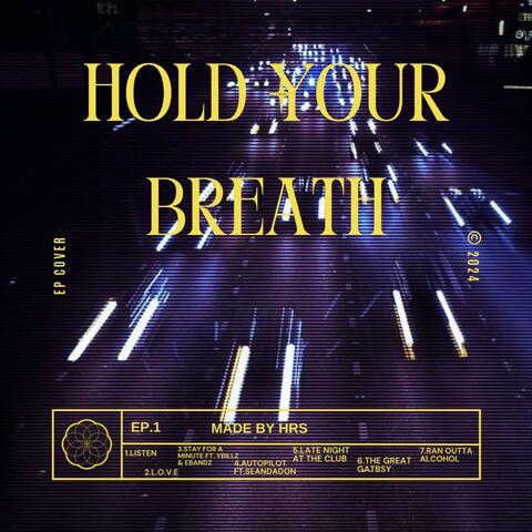Hold Your Breath