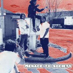 MENACE 2 SOCIETY