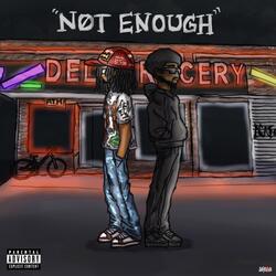 Not Enough