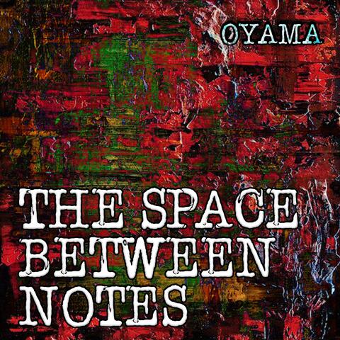 The Space Between Notes