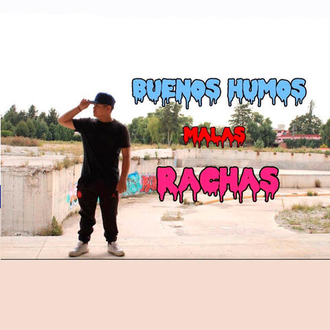 Buenos Humos Malas Rachas