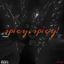 sp¡cy, sp¡cy!