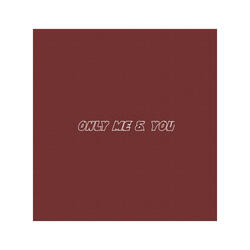 Only Me & You