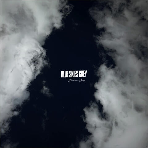 BLUE SKIES GREY