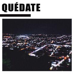 Quédate