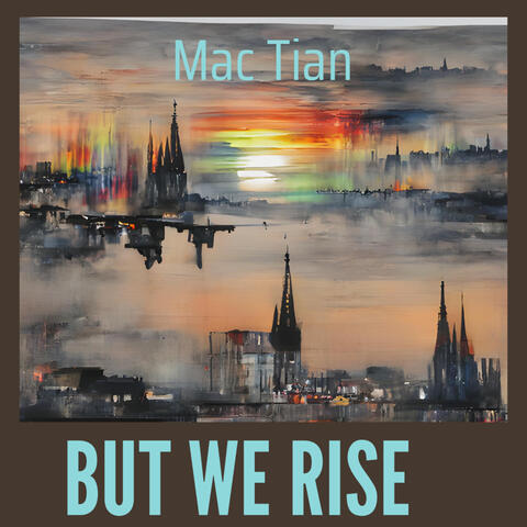 BUT WE RISE