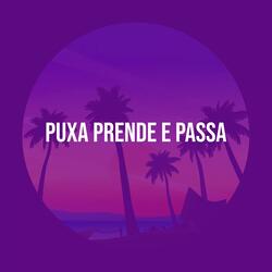 PUXA PRENDE E PASSA
