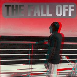 THE FALL OFF