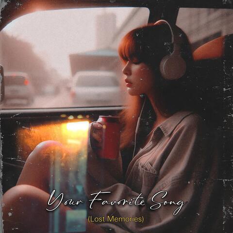 Your Favorite Song (Lost Memories)