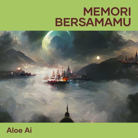 Memori bersamamu