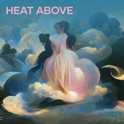 Heat Above
