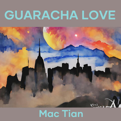 GUARACHA LOVE