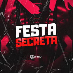 FESTA SECRETA