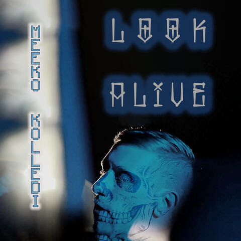 Look Alive