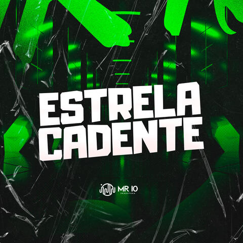 ESTRELA CADENTE