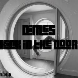 Kick In The Door