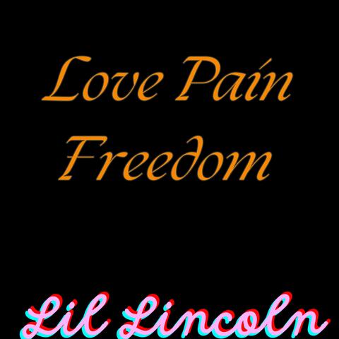 Love Pain Freedom