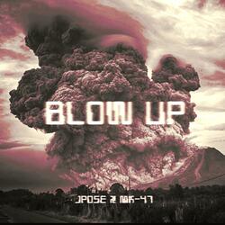 BLOW UP