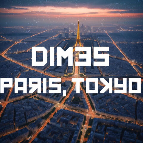 Paris, Tokyo